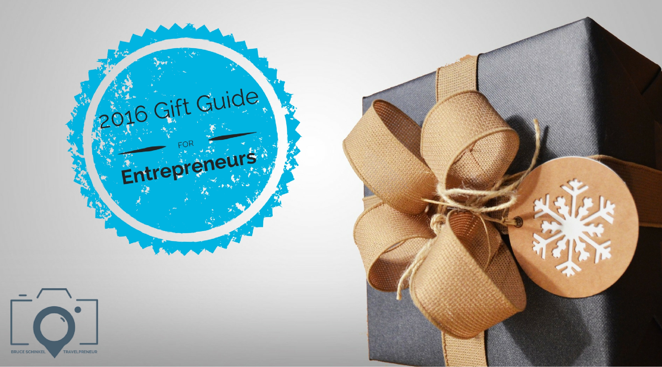2016 Entrepreneur Gift Guide