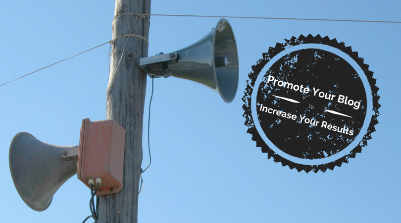 How to Promote Your Blog to Instantly Increase Your Results